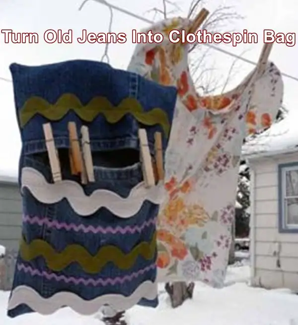 Turn Old Jeans Into Clothespin Bag