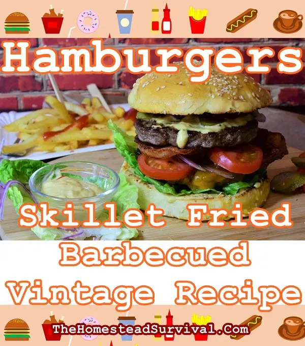 Hamburgers Skillet Fried Barbecued Vintage Recipe - The Homestead Survival - Cooking 