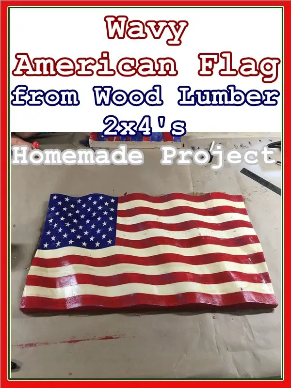 Wavy American Flag from Wood Lumber 2x4's Homemade Project