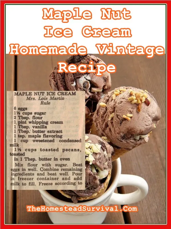 Maple Nut Ice Cream Homemade Vintage Recipe - The Homestead Survival