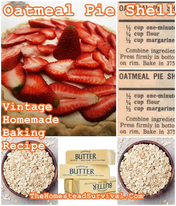 Oatmeal Pie Shell Crust Vintage Homemade Baking Recipe - The Homestead Survival - Old Fashioned Baking
