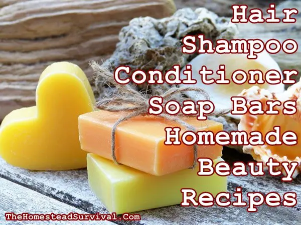 Hair Shampoo Conditioner Soap Bars Homemade Beauty Recipes - The Homestead Survival - Natural Beauty Recipes