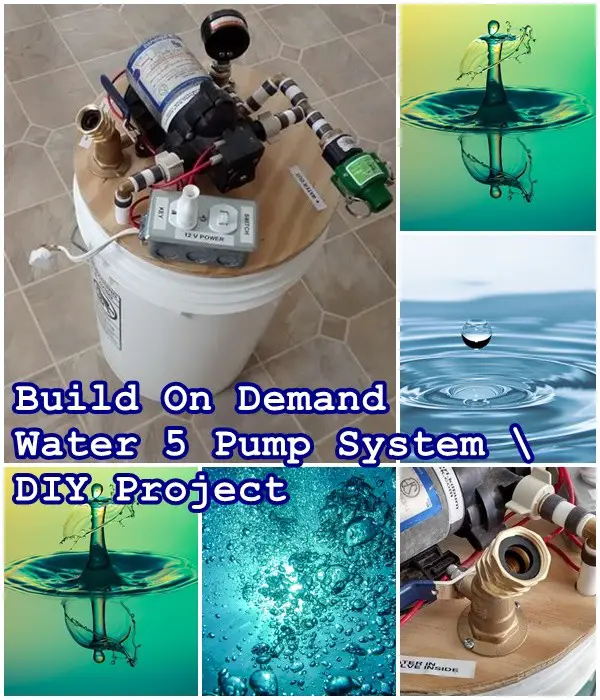 Build On Demand Water 5 Pump System DIY Project