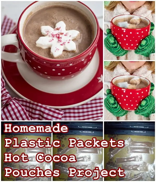 Homemade Plastic Packets Hot Cocoa Pouches Project