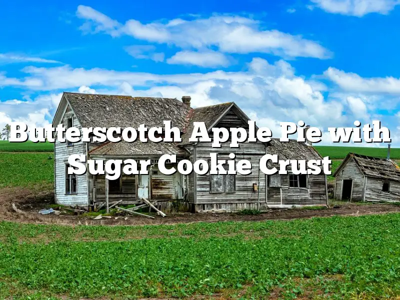 Butterscotch Apple Pie with Sugar Cookie Crust