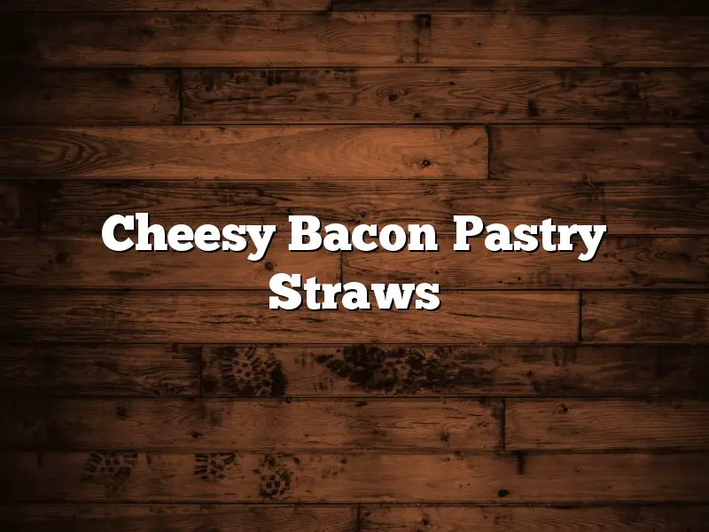 Cheesy Bacon Pastry Straws