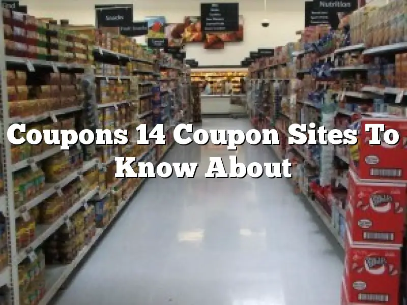 Coupons 14 Coupon Sites To Know About