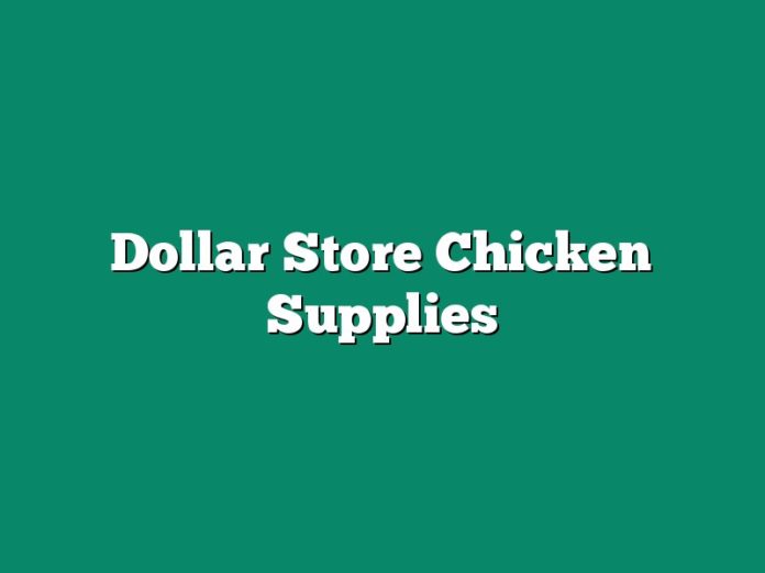 Dollar Store Chicken Supplies