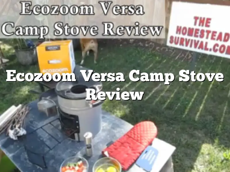 Ecozoom Versa Camp Stove Review