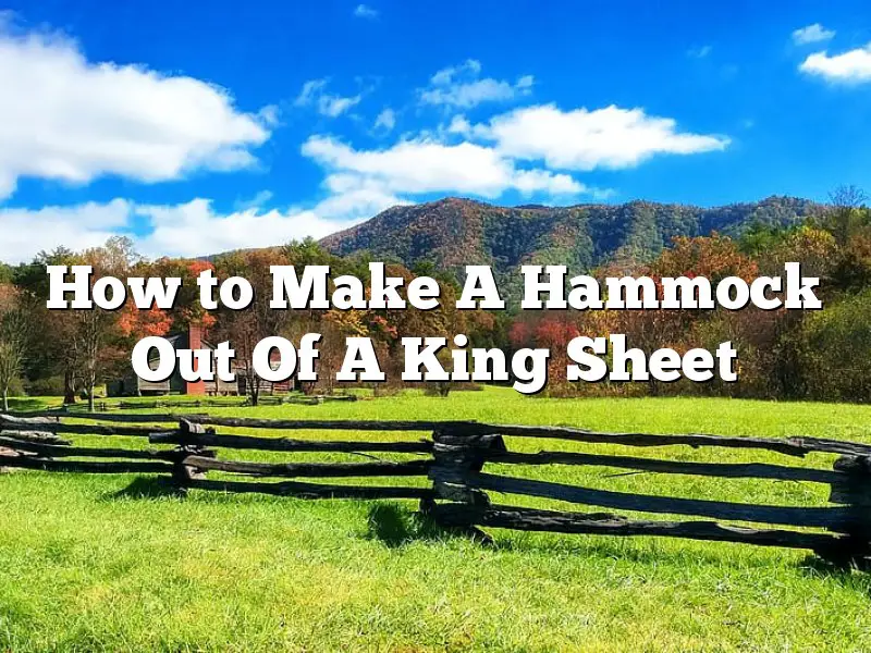 How to Make A Hammock Out Of A King Sheet
