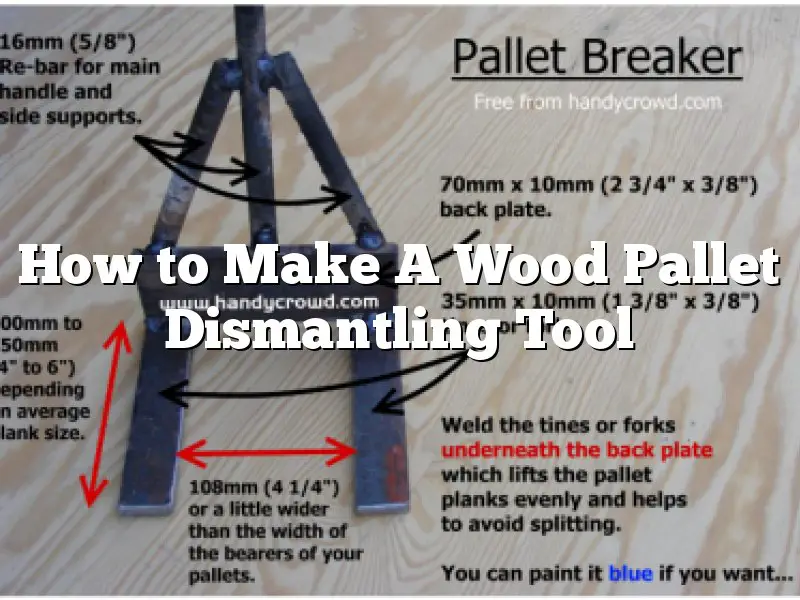 How to Make A Wood Pallet Dismantling Tool