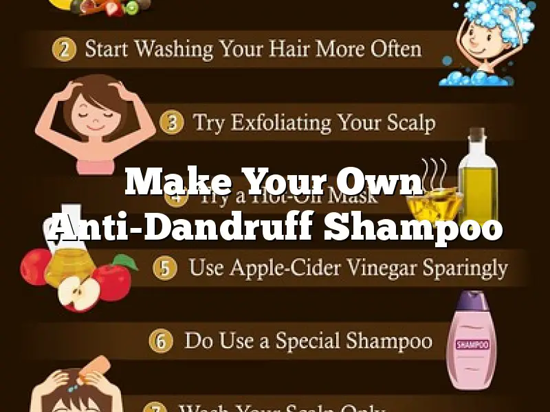 Make Your Own Anti-Dandruff Shampoo
