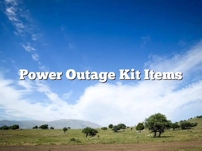 Power Outage Kit Items