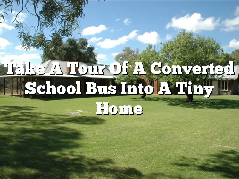 Take A Tour Of A Converted School Bus Into A Tiny Home