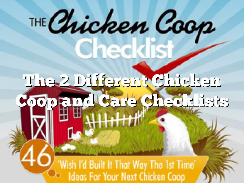 The 2 Different Chicken Coop  and Care Checklists