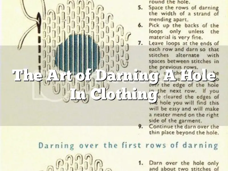 The Art of Darning A Hole In Clothing