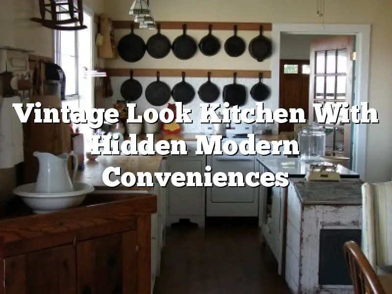 Vintage Look Kitchen With Hidden Modern Conveniences