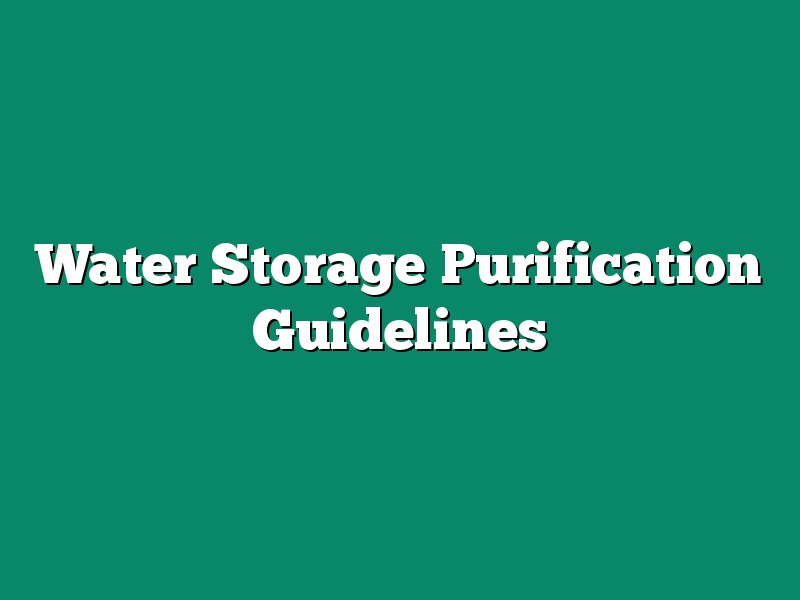 Water Storage Purification Guidelines